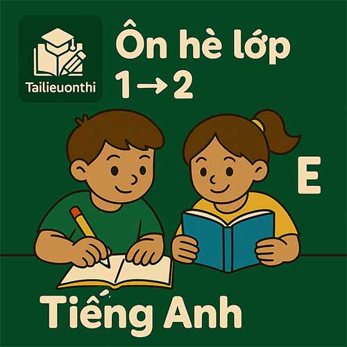 Bài tập ôn hè lớp 1 lên 2 môn Tiếng Anh