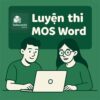 Bài tập thực hành MOS Word 2019 có hướng dẫn