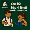 Bộ 5 đề ôn hè lớp 4 lên 5 (Toán + Tiếng Việt + Tiếng Anh) theo sách Kết nối tri thức