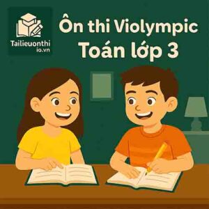 Bộ đề luyện thi Violympic Toán lớp 3 vòng tự luyện