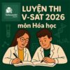 Bộ đề luyện thi thử ĐGNL V-SAT 2026 môn Hóa học đợt 1 có đáp án