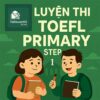 Bộ đề thi thử TOEFL step 1 full 2025 s