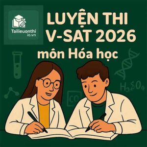 Cấu trúc & Đề thi minh họa ĐGNL V-SAT 2026 môn Hóa học