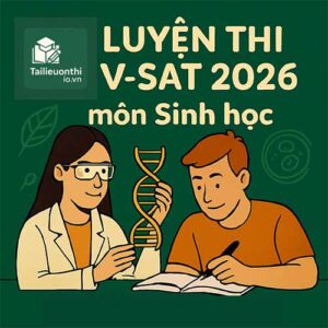 Cấu trúc & đề thi minh họa ĐGNL V-SAT 2026 môn Sinh học