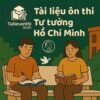 Đề cương ôn tập & đề thi giữa kì - cuối kì Tư tưởng Hồ Chí Minh HUST