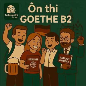 Luyện thi Tiếng Đức Goethe B2