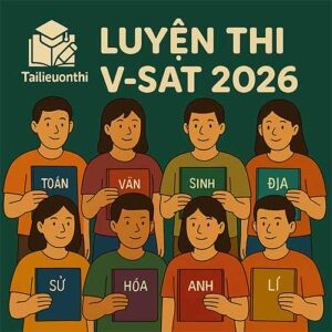 Tài liệu & Đề luyện thi V-SAT 2026