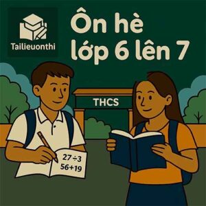 Tài liệu ôn hè lớp 6 lên 7