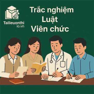 Trắc nghiệm Luật viên chức