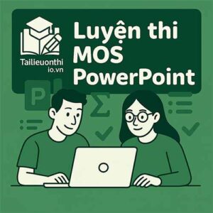 bài thi mẫu MOS PowerPoint 2016 Tiếng Anh