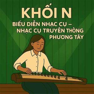 đề luyện thi Biểu diễn nhạc cụ – Nhạc cụ truyền thống & phương Tây khối N