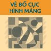 đề luyện thi Bố cục hình mảng khối H