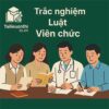 đề luyện thi trắc nghiệm Luật viên chức 2019 sửa đổi