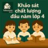 đề thi khảo sát chất lượng đầu năm lớp 4 môn Tiếng Anh hệ Cambridge có đáp án
