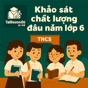 đề thi khảo sát chất lượng đầu năm lớp 6 môn Tiếng Anh hệ Cambridge