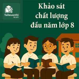 đề thi khảo sát chất lượng đầu năm lớp 8 môn Tiếng Anh chương trình mới có đáp án