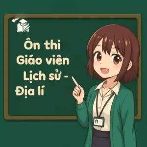 đề luyện thi viên chức giáo viên THCS & THPT môn Lịch sử & Địa lí