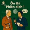 Bài tập Phiên dịch Tiếng Trung kèm hướng dẫn