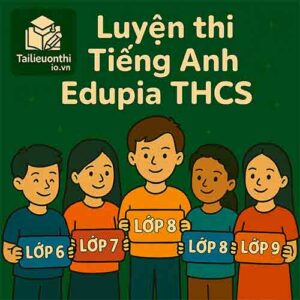 Bộ đề luyện thi Tiếng Anh Edupia CHAMPIONS LEAGUE lớp 7 có đáp án