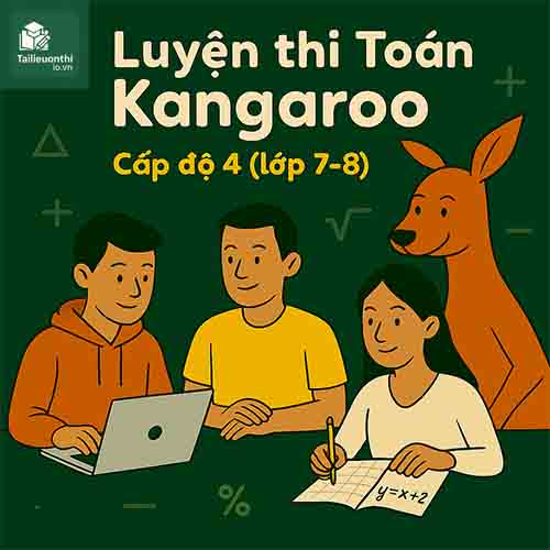 Bộ đề luyện thi Toán Kangaroo IKMC lớp 8 (cấp độ 4) có đáp án