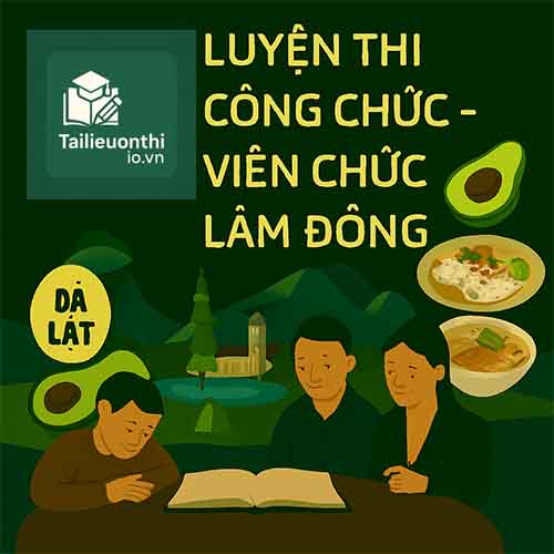 Bộ đề luyện thi Viên chức Y tế mọi vị trí tuyển dụng tại Lâm Đồng full 2 vòng