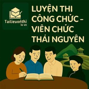 Bộ đề luyện thi Viên chức Y tế mọi vị trí tuyển dụng tại Thái Nguyên full 2 vòng