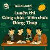 Bộ đề luyện thi Viên chức giáo dục mọi vị trí tuyển dụng tại Đồng Tháp full 2 vòng