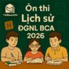 Bộ đề thi thử ĐGNL Bộ Công an 2026 phần Lịch sử (trắc nghiệm) có đáp án