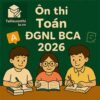 Bộ đề thi thử ĐGNL Bộ Công an 2026 phần Toán (trắc nghiệm) có đáp án