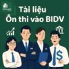 Bộ đề thi thử vào BIDV vòng 1 phần Tiếng Anh có đáp án