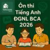 Các dạng bài & Bộ đề luyện thi ĐGNL Bộ Công an 2026 phần Tiếng Anh (trắc nghiệm) có đáp án