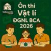 Các dạng bài & Bộ đề luyện thi ĐGNL Bộ Công an 2026 phần Vật lí (trắc nghiệm) có đáp án