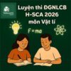 Các dạng bài – Ma trận & Đề thi minh họa môn Vật lí ĐGNLCB ĐHSPHCM H-SCA 2026