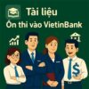 Cấu trúc & Bộ đề thi thử tiếng Anh VietinBank có đáp án