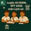 Cấu trúc – Các dạng bài & Đề thi minh họa ĐGNL ĐHSPHN HNUE SPT 2026 môn Lịch sử