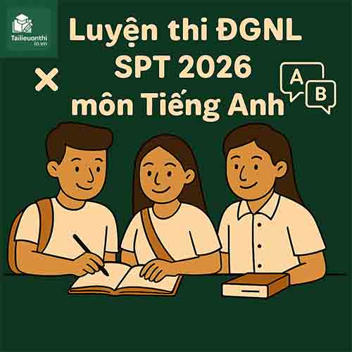Cấu trúc – Các dạng bài & Đề thi minh họa ĐGNL ĐHSPHN HNUE SPT 2026 môn Tiếng Anh