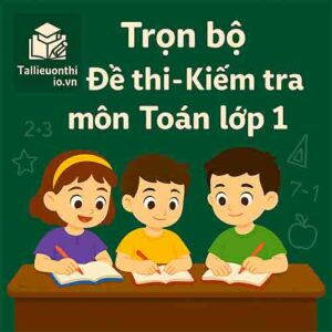 Đề thi - Kiểm tra môn Toán lớp 1