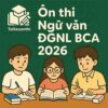De thi thu DGNL BCA mon Ngu van 2026