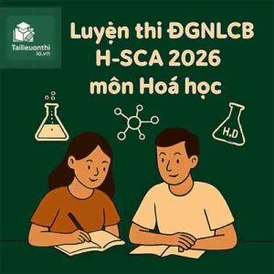 Đề thi thử môn Hóa học ĐGNL ĐHSPHCM HCMUE H-SCA