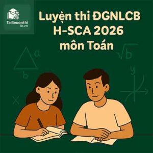 Đề thi thử môn Toán ĐGNL ĐHSPHCM HCMUE H-SCA