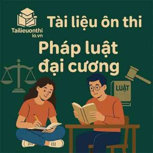 PDF Đề cương – Tiểu luận – Đề thi giữa-cuối kì môn Pháp luật đại cương HUST