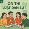 PDF Sơ đồ tư duy & 200 câu Trắc nghiệm môn Luật Dân sự 1 có đáp án