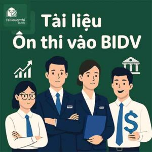 Tài liệu & Đề luyện thi vào BIDV