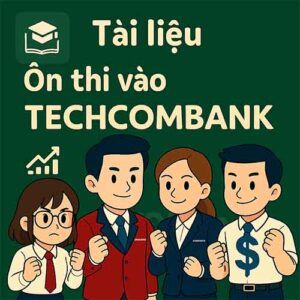 câu hỏi & kinh nghiệm phỏng vấn thực tập sinh Techcombank có đáp án