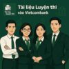 câu hỏi phỏng vấn ôn thi vòng 2 vào Vietcombank có đáp án