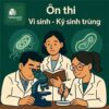 đề cương ôn tập môn Vi sinh – Ký sinh trùng hệ cao đẳng & đại học mới nhất