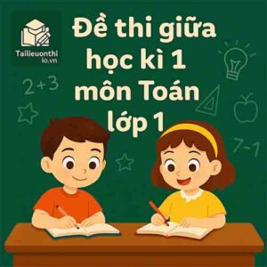 đề thi giữa học kì 1 môn Toán lớp 1 sách Cánh diều có đáp án