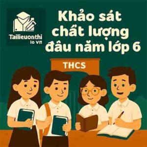 đề thi khảo sát chất lượng đầu năm lớp 6 môn Khoa học tự nhiên chương trình mới có đáp án