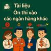 Bộ đề thi thử và 100 câu hỏi phỏng vấn vào Ngân hàng Quốc tế VIB Bank