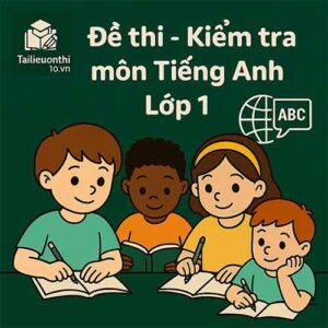 Đề thi - Kiểm tra môn Tiếng Anh lớp 1